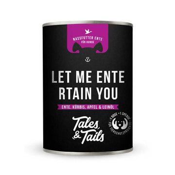 TALES & TAILS Let me ENTErtain you