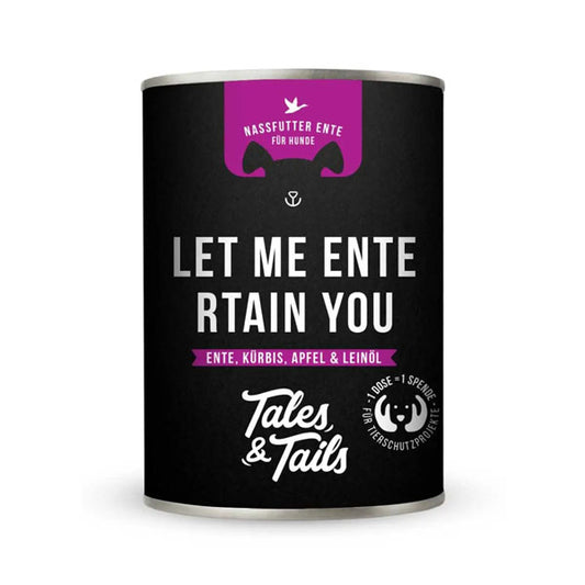 TALES & TAILS Let me ENTErtain you